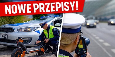 Nowe przepisy wchodzą od dziś. Jest apel Policji