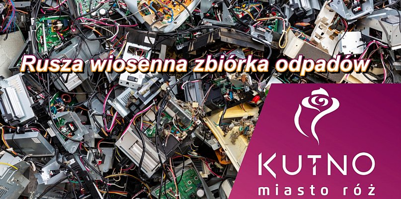 Rusza zbiórka odpadów w Kutnie. To czas na wiosenne porządki