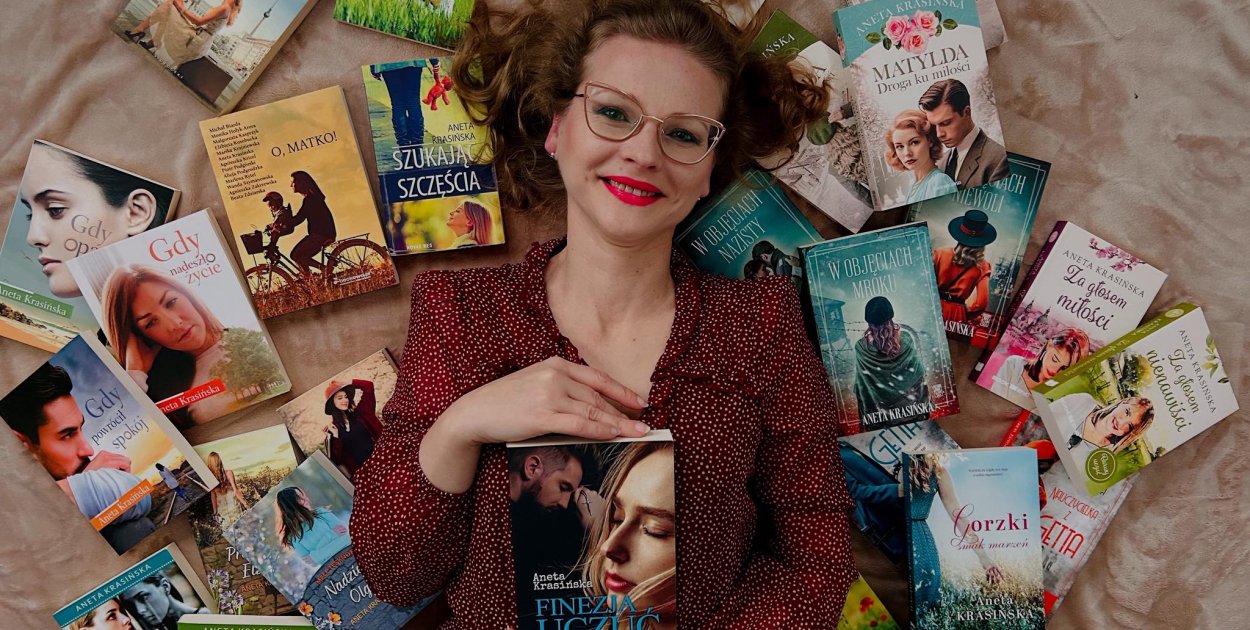 Aneta Krasińska - autorka powieści chwytających za serce